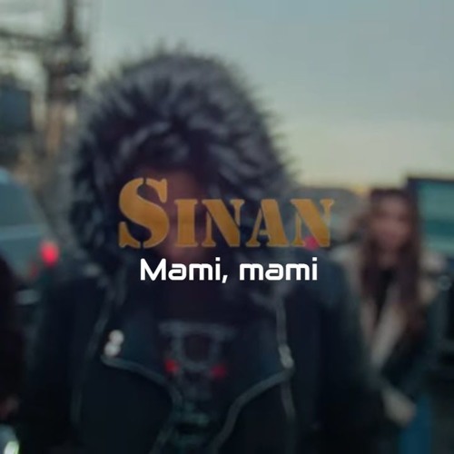 Sinan - Mami Mami 91  (DJ EMO VERSION 2019)