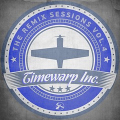 Timewarp inc - The Remix Sessions Vol.4