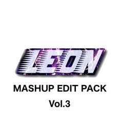 LEON - EDIT PACK Vol.3 (5Tracks) Tracklist in description  *FREE DOWNLOAD*