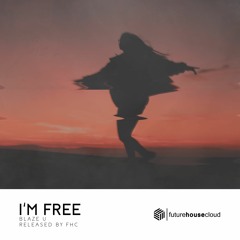 Blaze U - I'm Free