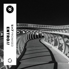 ENTRO// - Promised