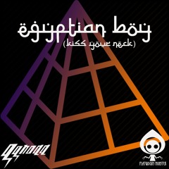 DEGO And ggnoaa - Egyptian Boy (Kiss Your Neck)