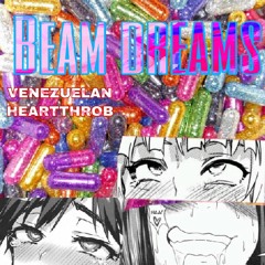 BEAM DREAMS (prod. SmazzeBeats)