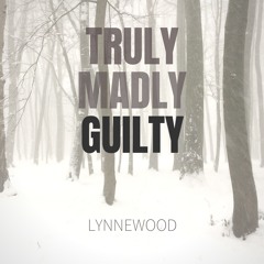 Truly Madly Guilty