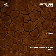 Anything Goes | Lucio Dalla - Ciao (Happy New Year Mix)