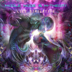 Middle Mode, M-Theory - Life Simulation | OUT NOW on Digital Om!