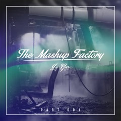 The Mashup Factory 001