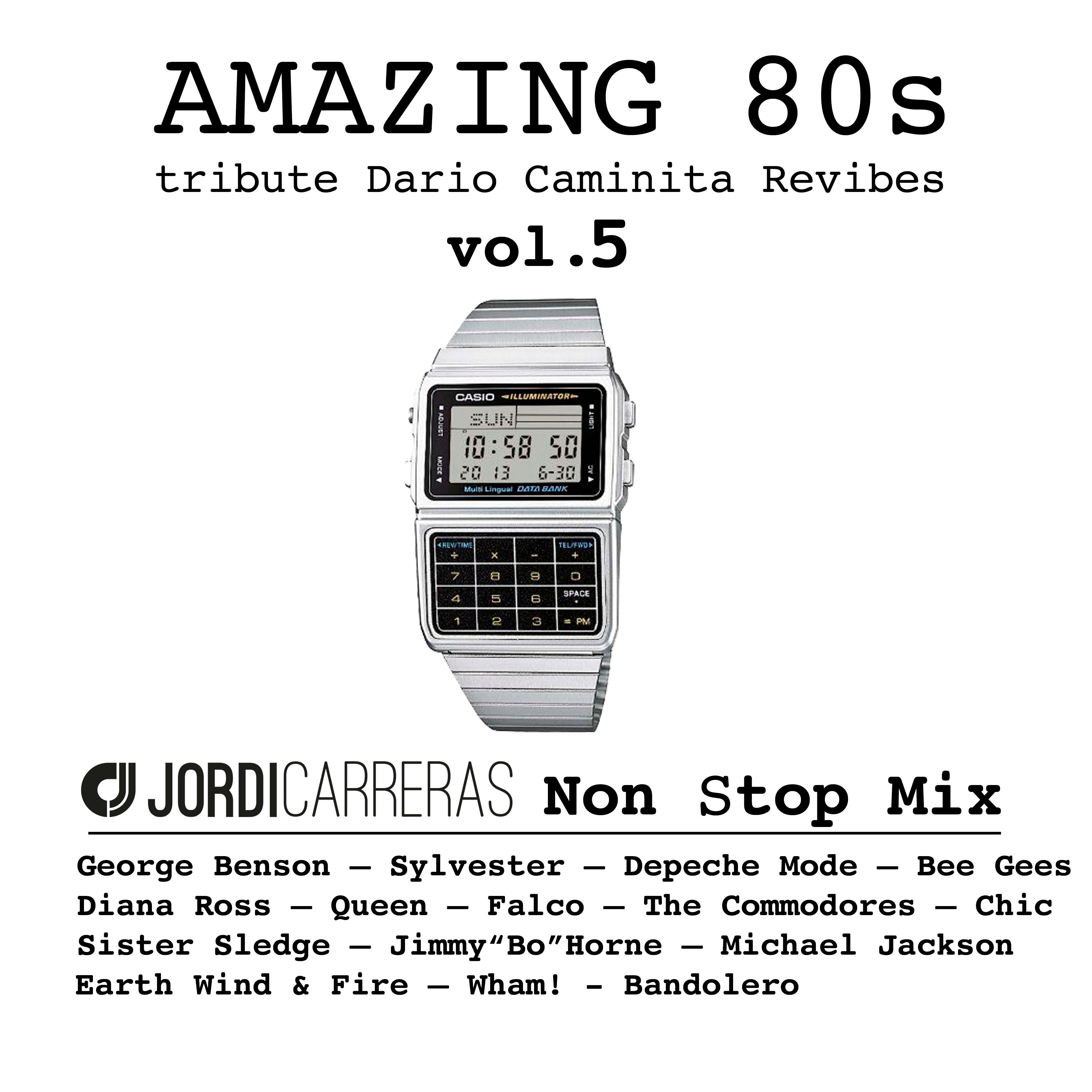 JORDI CARRERAS - Amazing 80s vol.5 (Tribute to Dario Caminita Revibes)