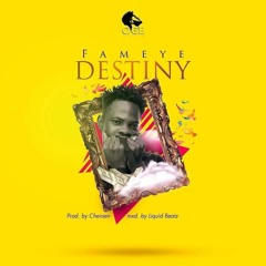 Fameye - Destiny (Prod. by Chensen)