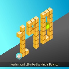 feeder sound 198 mixed by Martin Glowacz