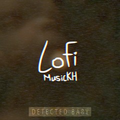 Lofimusickh - DETECTED BABY (Full audio official)