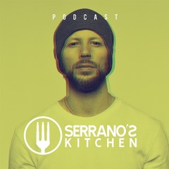 Danny Serrano present: SERRANO'S KITCHEN 006 l TRANMISSION RADIO PODCAST