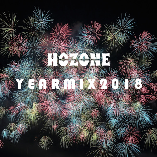 HOZONE - Year Mix 2018