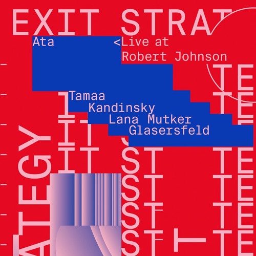 Exit Strategy #10 by Ata (Robert Johnson)