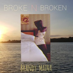 Broke & Broken