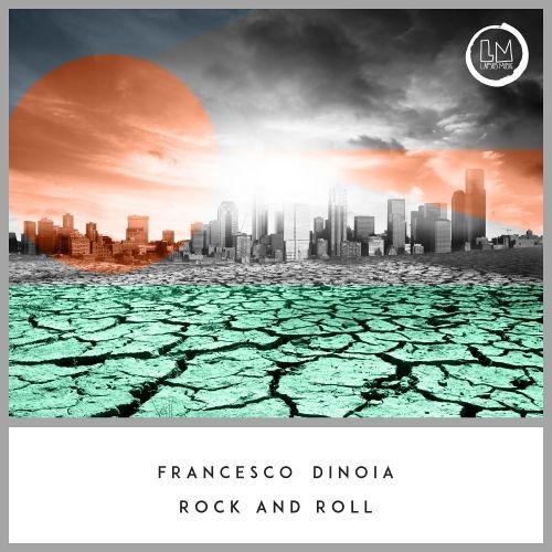 Premiere: Francesco Dinoia - Rock And Roll [Lapsus Music]