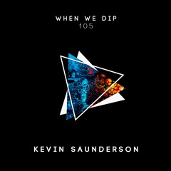 Kevin Saunderson - When We Dip 105