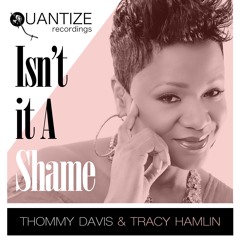 Tracy Hamlin - Isn't It A Shame
