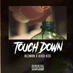 [FLPB012] Kidd Keo Ft. Aleman - Touchdown [Matruz Remake]