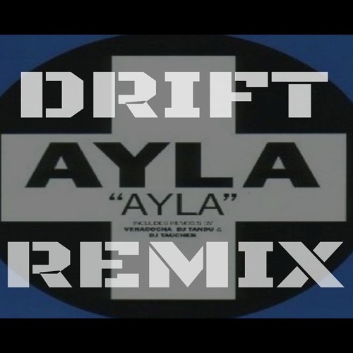 AYLA - AYLA - (Toneshifterz Two - Faced DJ Tool) DRIFT - UK HARDCORE REMAKE - FREE DOWNLOAD