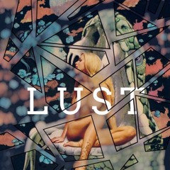 Lust(ft. Wavv)