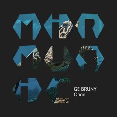 01 - Ge Bruny - Orion (Original Mix)