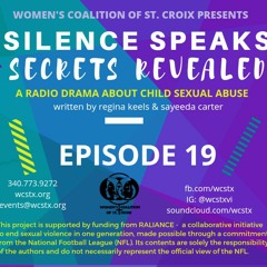 Silence Speaks, Secrets Revealed - Episode 19