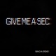 on Give Me A Sec (ft. Origho)(Prod. Haydn Lewis Le-Mar)