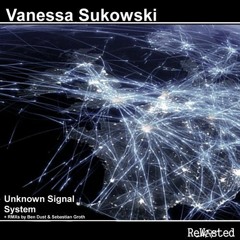 Vanessa Sukowski - System (Ben Dust Remix) - OUT NOW