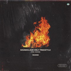 SoundCloud Only Freestyle