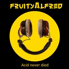 Acid never died