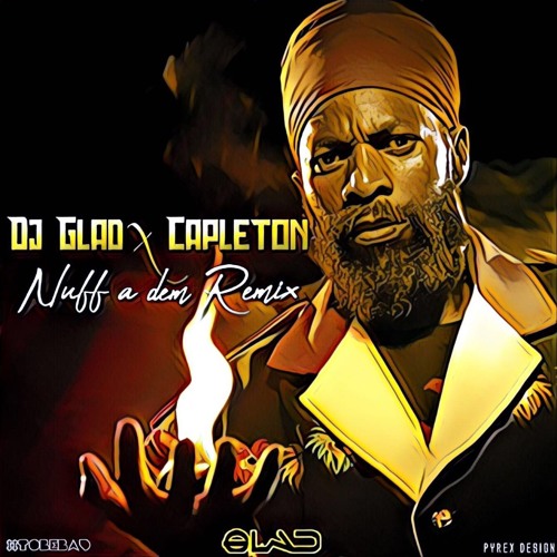 Capleton Feat Dj Glad - Nuff A Dem Remix