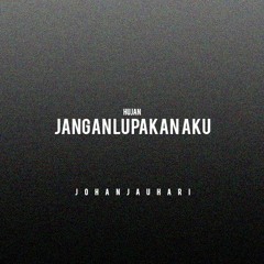 Hujan - Jangan Lupakan Aku (cover)