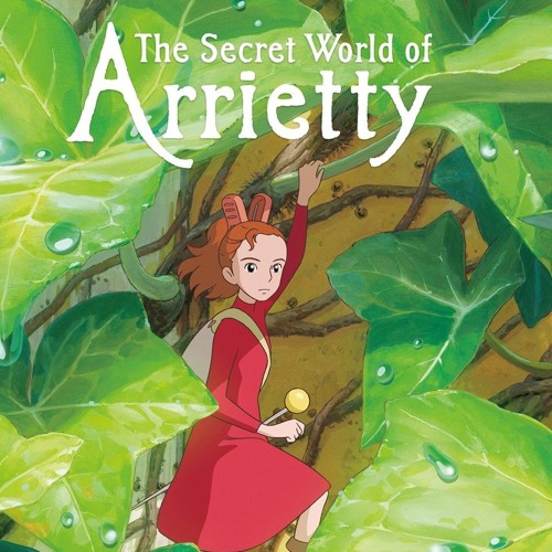 Stream episode The Secret World of Arrietty by The Casual Anime Podcast  podcast | Listen online for free on SoundCloud