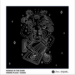 Nomad  In The Dark - Hiding Place (Original Mix) Dance Artifakts 003