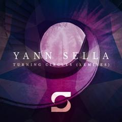 Yann Sella - 'Turning Circles' (feat. Manchester Rain) (Signalfluss Remix)