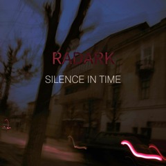 RaDark -  Silence In Time