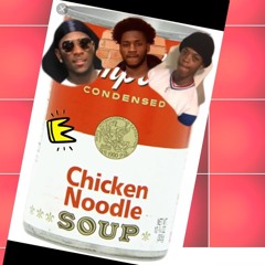 Chicken Noodle Soup Remix \Ballout~Fresh~Brezzo