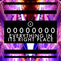 Everything In It's Right Place