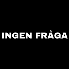 INGEN FRÅGA ft. AWAD