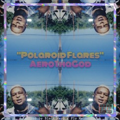 Polaroid Flares ProdBy. Black Mayo × Fly Melodies