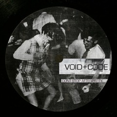 VOID+CODE - DON'T STOP "AFTERPARTY"