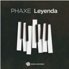 Phaxe - Leyenda