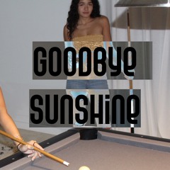 Goodbye Sunshine