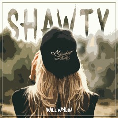 WiLL WYLIN - Shawty
