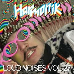 Loud Noises Vol. 27