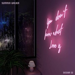 Session 32 - Summer Walker (cover)