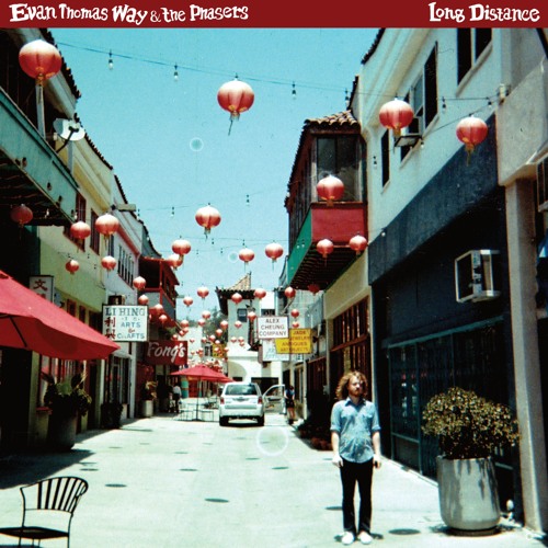 Evan Thomas Way & The Phasers - Long Distance