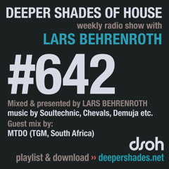 DSOH #642 Deeper Shades Of House w/ guest mix by MTDO