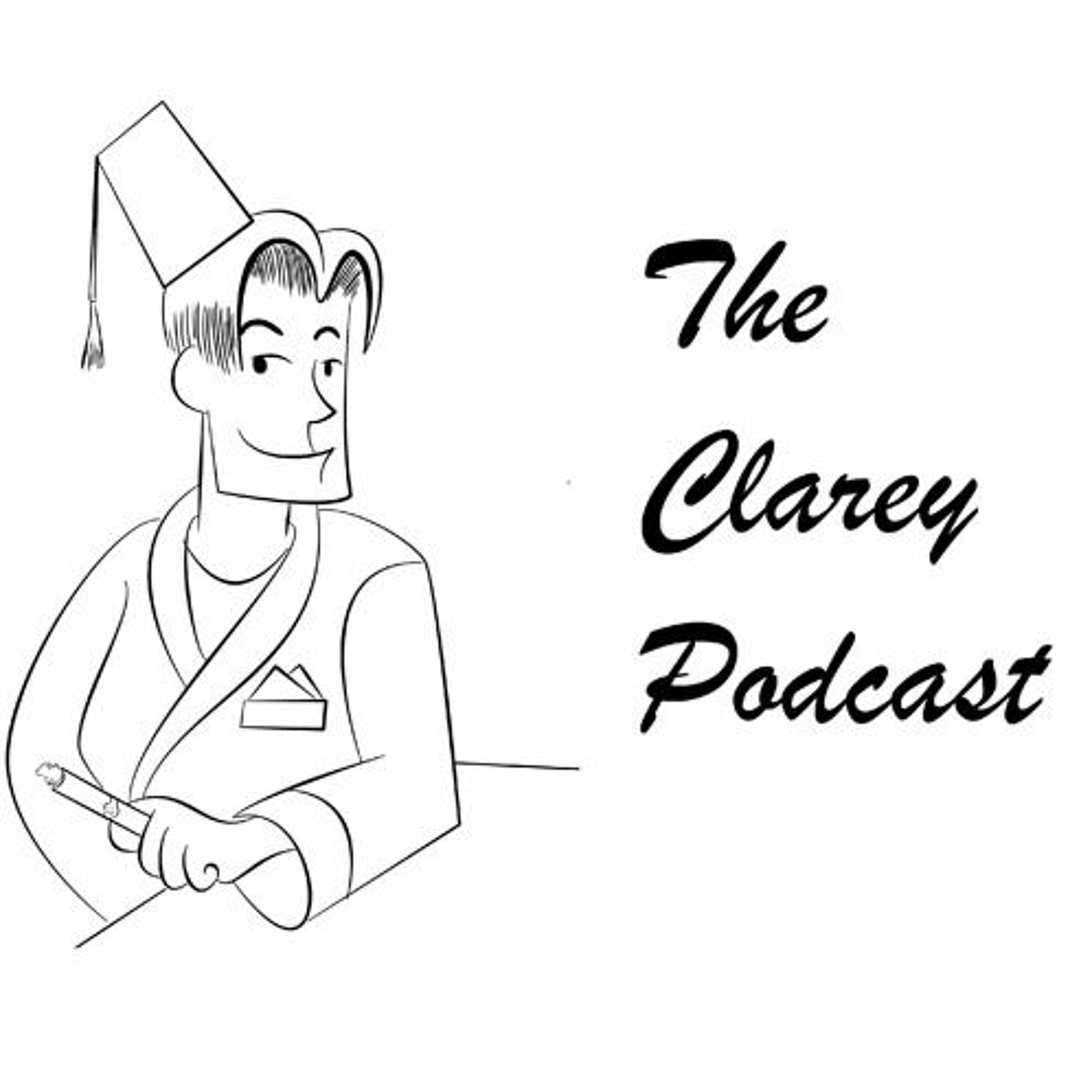 The Clarey Podcast #279 - The ”Perfect 10” Episode
